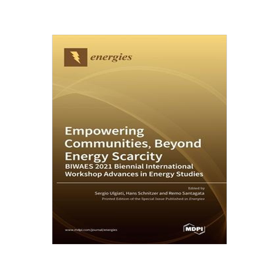 [预订]Empowering Communities, Beyond Energy Scarcity BIWAES 2021 Biennial International Workshop Advances  9783036544854