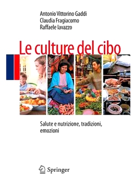 预订 Le Culture del Cibo: Salute E Nutrizione, Tradizioni, Emozioni 饮食文化：健康，营养，传统及情感: 9788847054462