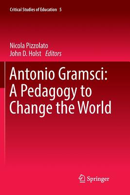 【预订】Antonio Gramsci: A Pedagogy to Change the World