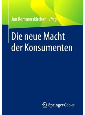 预订 Die neue Macht der Konsumenten: Aus ökonomischer, soziologischer, psychologischer und philosophischer Sicht: 97836