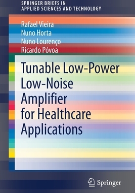 【预订】Tunable Low-Power Low-Noise Amplifier for Healthcare Applications