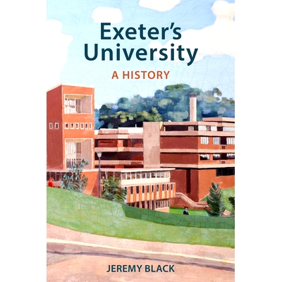 预订 Exeter’s University: A History 埃克塞特大学：历史: 9780859894432