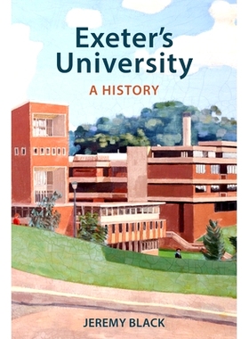 预订 Exeter’s University: A History 埃克塞特大学：历史: 9780859894432