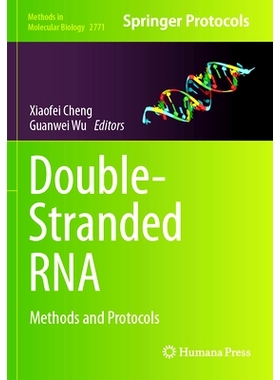 预订 Double-Stranded RNA: Methods and Protocols 双链 RNA：方法与协议: 9781071637043