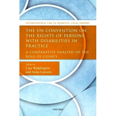 预订 The UN Convention on the Rights of Persons with Disabilities in Practice: A Comparative Analysis of the Role of Cou