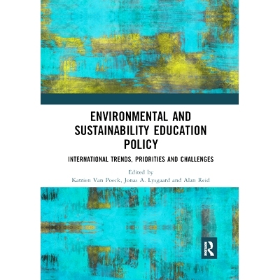 预订 Environmental and Sustainability Education Policy: International Trends, Priorities and Challenges: 9780367891442