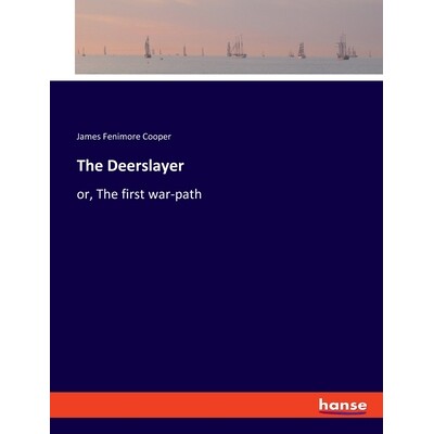 预订 The Deerslayer: or, The first war-path 9783348075992