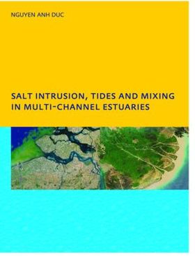 【预订】Salt Intrusion, Tides and Mixing in Multi-Channel Estuaries