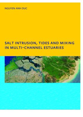 【预订】Salt Intrusion, Tides and Mixing in Multi-Channel Estuaries