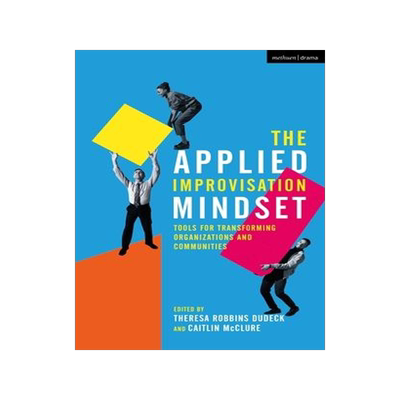 [预订]The Applied Improvisation Mindset 9781350143609