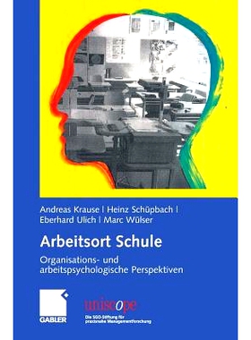 预订 Arbeitsort Schule: Organisations- und arbeitspsychologische Perspektiven: 9783834906403