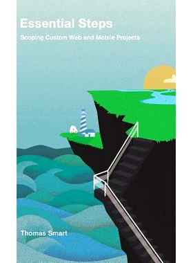 预订 Essential Steps: Scoping Custom Web and Mobile Projects: 9781543741827