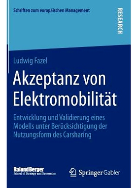 预订 Akzeptanz von Elektromobilität: Entwicklung und Validierung eines Modells unter Berücksichtigung der Nutzungsform
