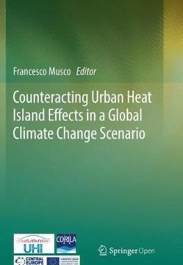 预订 Counteracting Urban Heat Island Effects in a Global Climate Change Scenario