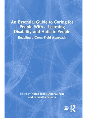 预订 An Essential Guide to Caring for People With a Learning Disability and Autistic People: Enabling a Cross-Field Appr