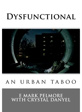 预订 Dysfunctional: an urban taboo: 9781717211149