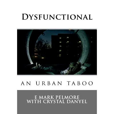 预订 Dysfunctional: an urban taboo: 9781717211149