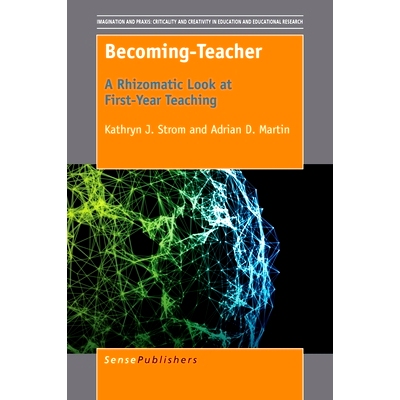 预订 Becoming-Teacher: A Rhizomatic Look at First-Year Teaching 成为教师：*年教学工作的根茎观: 9789463008716