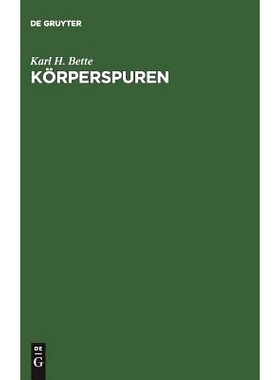 预订 Körperspuren: Zur Semantik und Paradoxie moderner Körperlichkeit: 9783110120585
