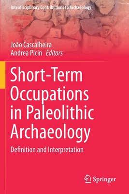 【预订】Short-Term Occupations in Paleolithic Archaeology