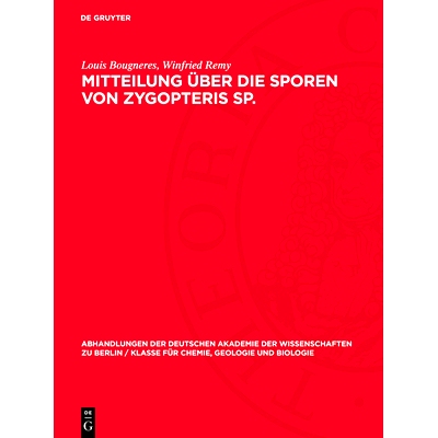 预订 Mitteilung über die Sporen von Zygopteris Sp.: (?Z. pinnata Gr.’Eury; ?Z. cornuta Zeiller): 9783112733660
