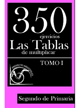 预订 350 Ejercicios - Las Tablas de Multiplicar (Tomo I) - Segundo de Primaria: 9781495449444