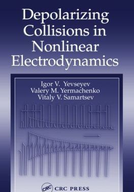 【预订】Depolarizing Collisions in Nonlinear Electrodynamics