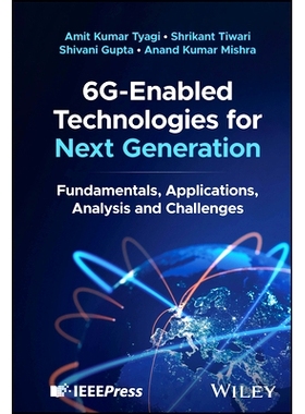 预订 6G-Enabled Technologies For Next Generation: Fundamentals, Applications, Analysis and Challenges: 9781394258338