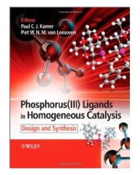 【预订】Phosphorus(Iii) Ligands in Homogeneous Catalysis -Design and Synthesis