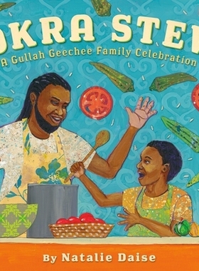 预订 Okra Stew: A Gullah Geechee Family Celebration 炖秋葵：Gullah Geechee 家庭庆典: 9781250849663