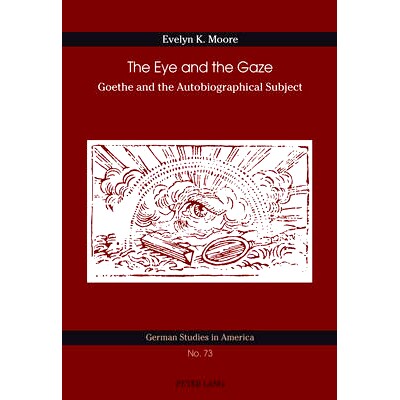 Goethe and the Autobiographical Subject