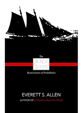 预订 Black Ships: Rumrunners of Prohibition: 9781933212227