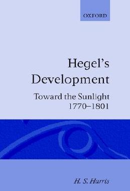 【预订】Hegel’s Development: Toward the Sunlight 1770--1801