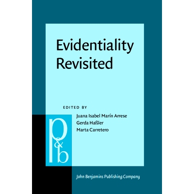 预订 Evidentiality Revisited. Cognitive grammar, functional and discourse-pragmatic perspectives. 重视证据：认知语法，功