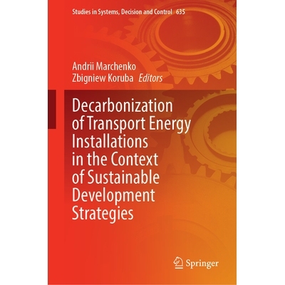 预订 Decarbonization of Transport Energy Installations in the Context of Sustainable Development Strategies 可持续发展战