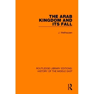 Kingdom and its 预订 阿拉伯王国及其衰落 Arab Fall 9781138221482 The