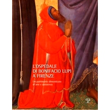 预订 L’Ospedale di Bonifacio Lupi a Firenze : un patrimonio dimenticato di arte e assistenza: 9788859624141