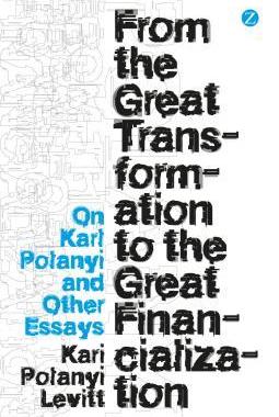 [预订]From the Great Transformation to the Great Financialization 9781780326498