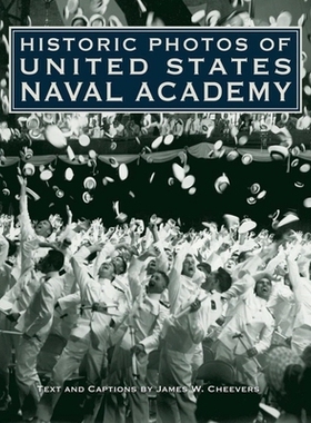预订 Historic Photos of United States Naval Academy: 9781683369950