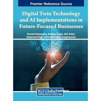 预订 Digital Twin Technology and AI Implementations in Future-Focused Businesses