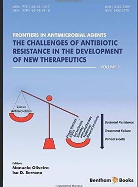 [预订]Frontiers in Antimicrobial Agents Volume 1: The challenges of antibiotic resistance in the developme 9781681081410