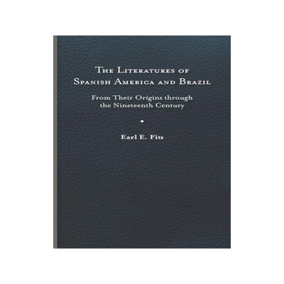 [预订]The Literatures of Spanish America and Brazil 9780813950006