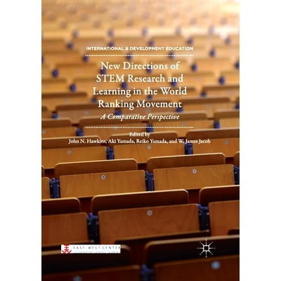 预订 New Directions of STEM Research and Learning in the World Ranking Movement: A Comparative Perspective: 978303040511