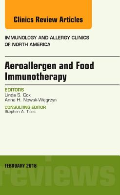 【预订】Aeroallergen and Food Immunotherapy, An Issue of Immunology and Allergy Clinics of North America
