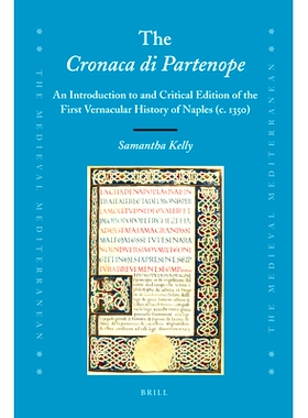 预订 The Cronaca di Partenope: An Introduction to and Critical Edition of the First Vernacular History of Naples (c. 135