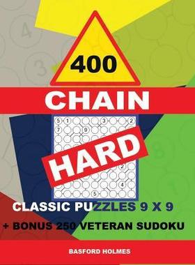[预订]400 Chain Hard Classic Puzzles 9 X 9 + Bonus 250 Veteran Sudoku: Holmes Is a Perfectly Compiled Sudo 9781728619712