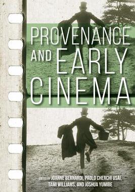 [预订]Provenance and Early Cinema 9780253052995