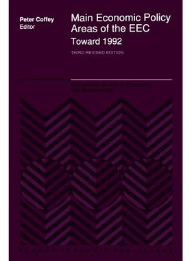 预订 Main Economic Policy Areas of the EEC — Toward 1992: The Challenge to the Community’s Economic Policies when the