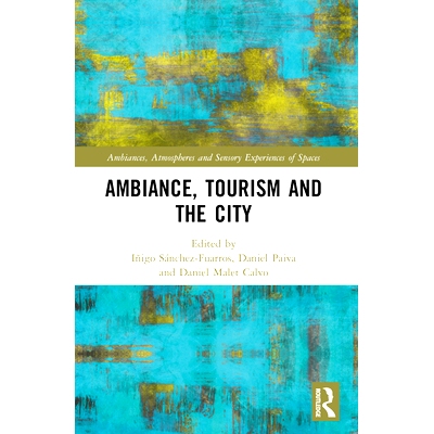 现货 Ambiance, Tourism and the City: 9781032074993