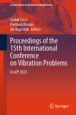预订 Proceedings of the 15th International Conference on Vibration Problems